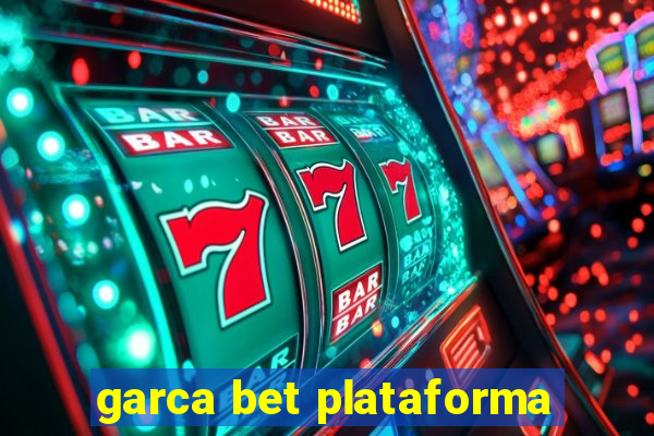 garca bet plataforma